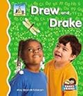 Drew And Drake