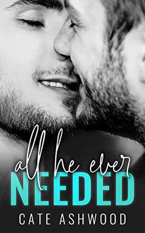 All He Ever Needed (Kindle Edition)