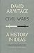 Civil Wars A History In Ideas