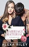 Marriage Material by Alexa Riley