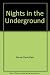 Nights in the Underground (New Press Canadian Classics)