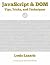 JavaScript & DOM Tips, Tricks, and Techniques by Louis Lazaris