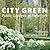 City Green: Public Gardens of New York