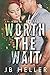 Worth the Wait (Worth the Risk Book 2)