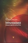 Immunoassays: Development, Applications and Future Trends