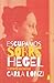 Escupamos sobre Hegel