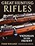 Great Hunting Rifles: Victo...