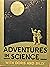 Adventures in Science with ...