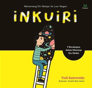 Inkuiri: Menantang Diri Belajar ke Luar Negeri