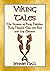 Viking Tales - Classic Illustrated Viking Stories for Children by Anonymous