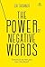 The Power of Negative Words...