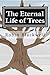 The Eternal Life of Trees: ...
