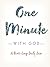 One Minute with God - A Year-Long Daily Devo