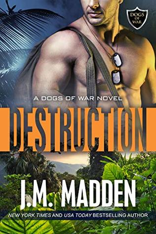 Destruction (Dogs of War, #2)