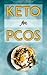 Keto for PCOS: Tips and Rec...