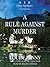 A Rule Against Murder (Chief Inspector Armand Gamache, #4) by Louise Penny