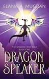 Dragon Speaker by Elana A. Mugdan