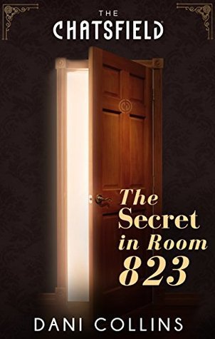 The Secret in Room 823 (Chatsfield Novella, #9)
