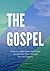 The Gospel: An 89-Day Bible...