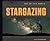 Stargazing (Out of This World)