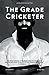 The Grade Cricketer