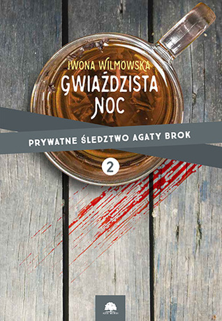 Gwiaździsta noc (Prywatne śledztwo Agaty Brok, #2)