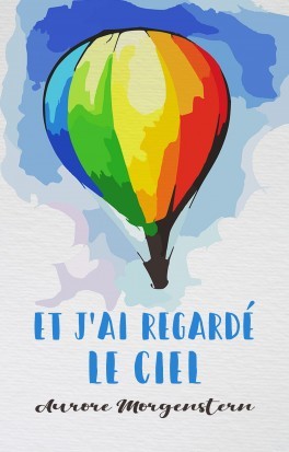 Et j'ai regardé le ciel