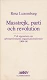 Masstrejk, parti och revolution