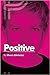 Positive