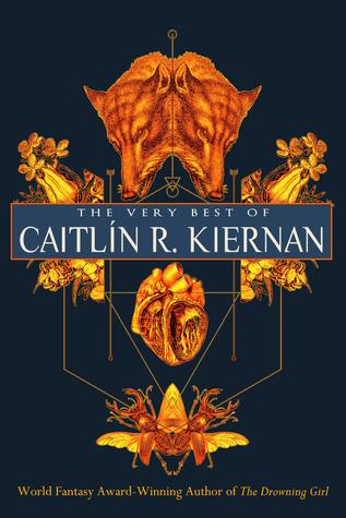 The Very Best of Caitlín R. Kiernan (Paperback)