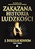 Zakazana historia ludzkości by J. Douglas Kenyon