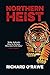 Northern Heist