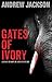 Gates Of Ivory: Dan Harpur ...