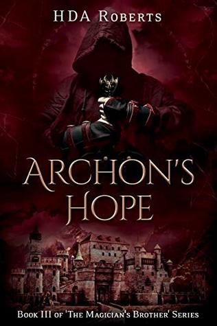 Archon's Hope (The Magician's Brother, #3)