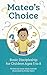 Mateo's Choice: Basic Discipleship for Children