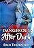 Dangerous After Dark (Dangerous Series Book 1)