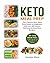 Keto Meal Prep Cookbook: The Ultimate Keto Meal Prep Guide for Beginners with over 100 Proven, Delicious & Easy Keto Recipes. 30-Day Healthy Meal Plan Included. Lose Up to 23 Pounds in 4 Weeks.