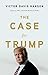 The Case for Trump