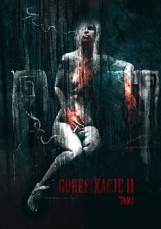 Gorefikacje II. Tom 2