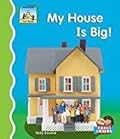 My House Is Big!