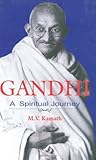 Gandhi/A Spiritua...