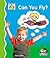 Can You Fly?