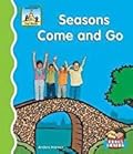 Seasons Come and Go