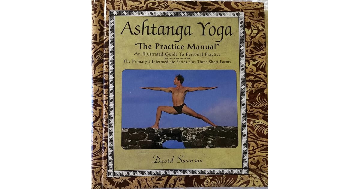 Ashtanga Yoga: El Manual De La Practica (Spanish Edition) - David Swenson: 9781891252273