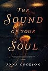 The Sound of Your Soul by Anna    Cookson