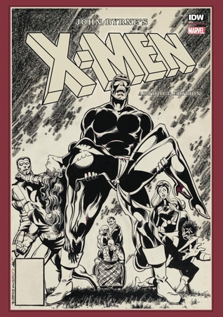 John Byrne's X-Men Artifact Edition (Hardcover)