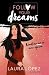 Rendirse no es una opción (Follow your dreams 1) (Spanish Edition)