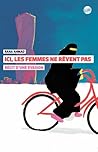 Ici les femmes ne...