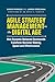 Agile Strategy Management in the Digital Age by David Wiraeus