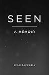 Book cover for Seen: A Memoir